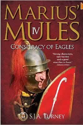 s.j.a. turney, marius' mules, conspiracy of eagles