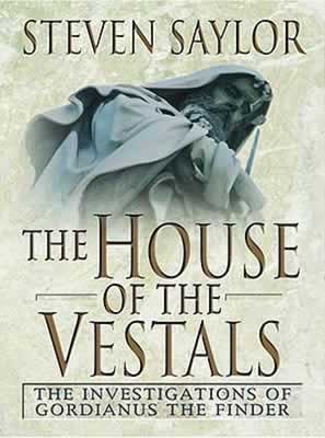 house of the vestals - steven saylor